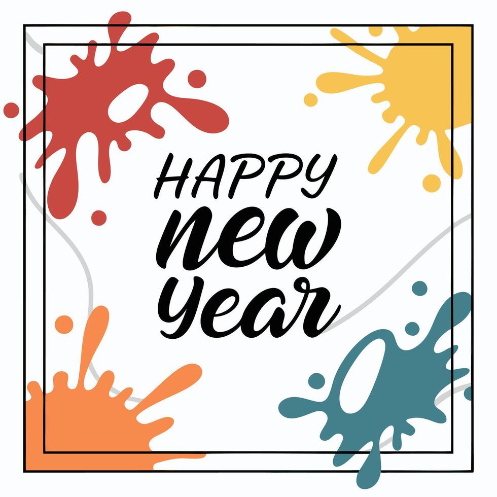 Happy New Year Greeting Card with Colorful Paint Splatter Design vector