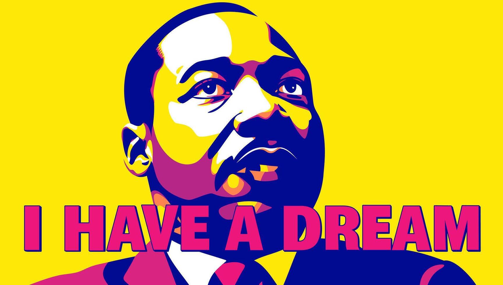 Martin Luther King Day. I have a dream. Celebrate MLK Day. bright poster vector