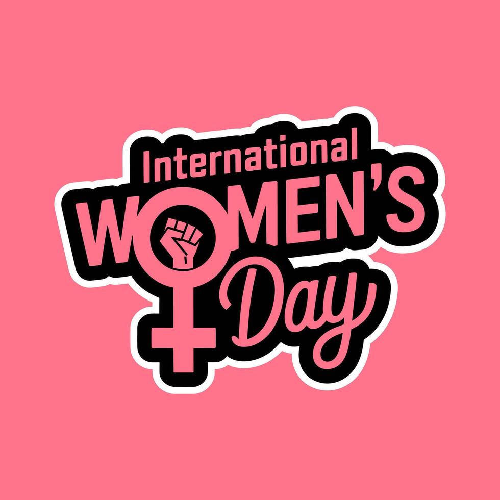 Bold And Stylized Typography Design With Celebrating International Women's Day. vector