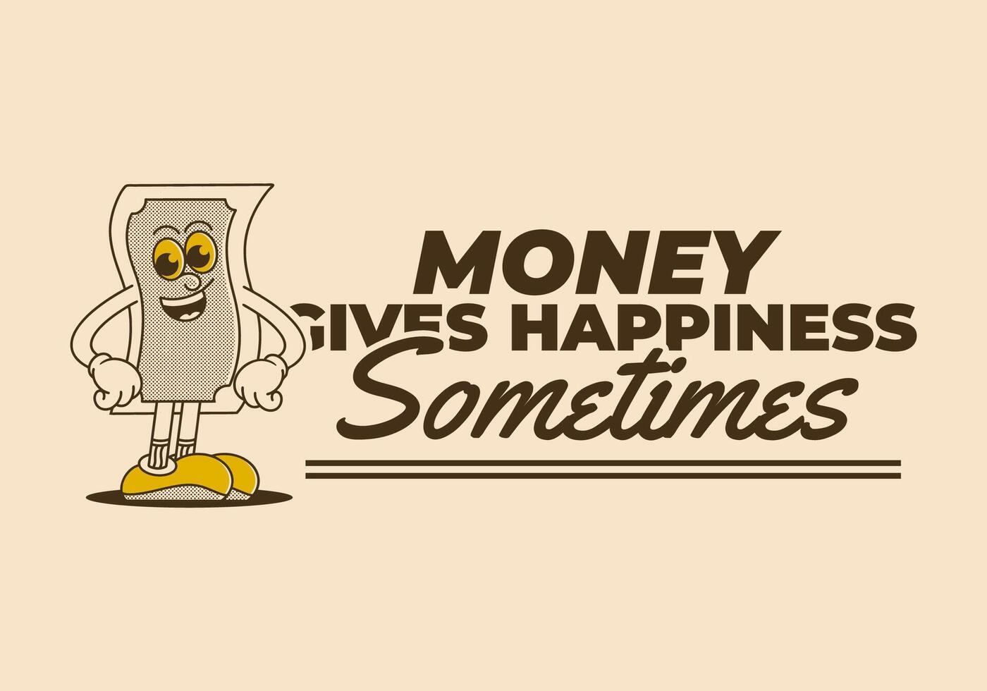 money gives happiness, sometimes. Money mascot character in standing pose with happy face, retro illustration vector