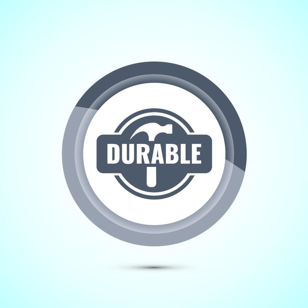 Durable icon design illustration, Durable logo badge for product design element. Gray Color Button Design vector