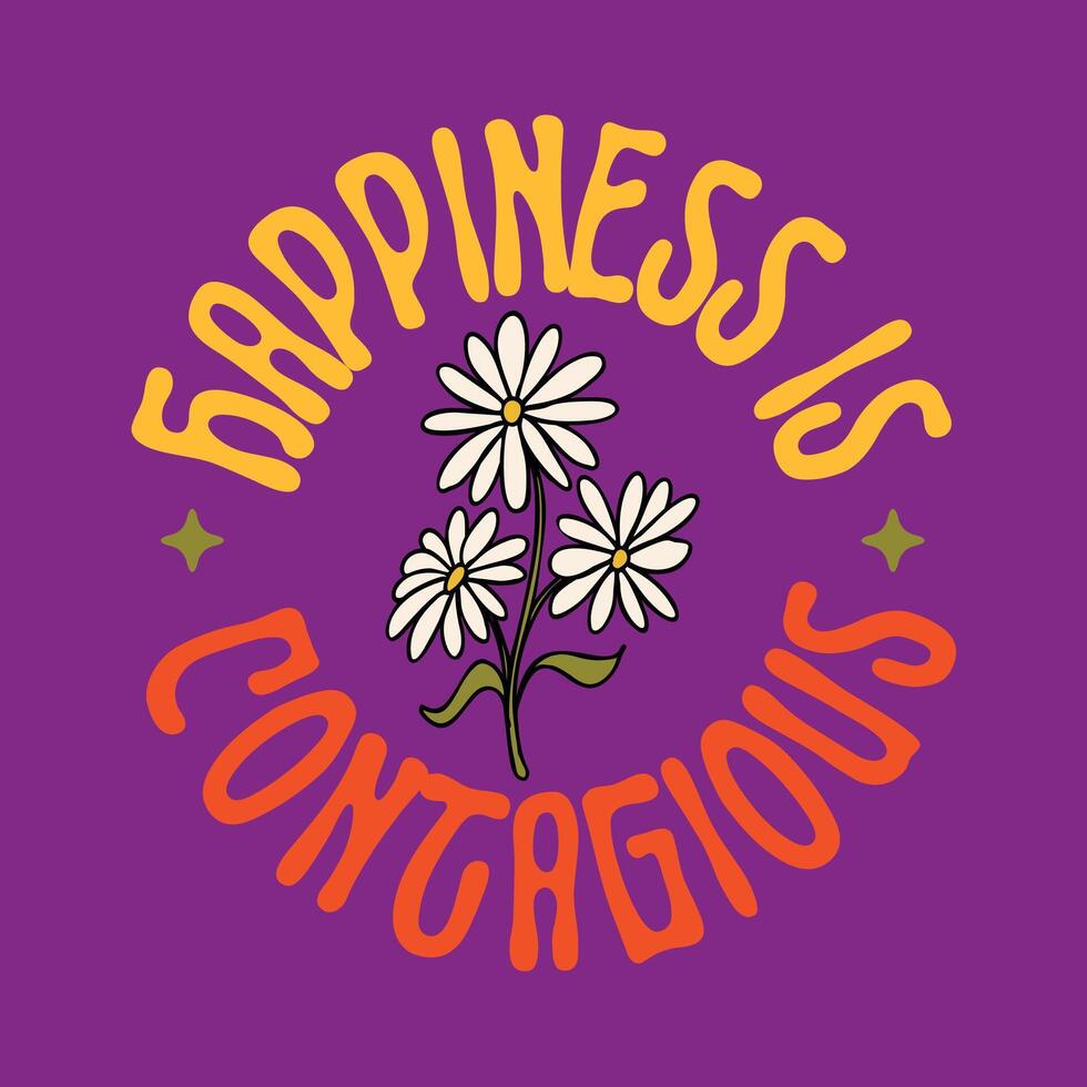 Happiness Is Contagious Design vector