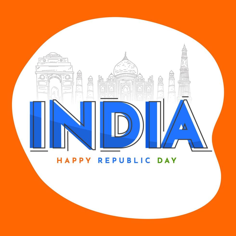 India Happy Republic Day Poster Design with Sketching Famous Monuments on Orange and White Background. vector