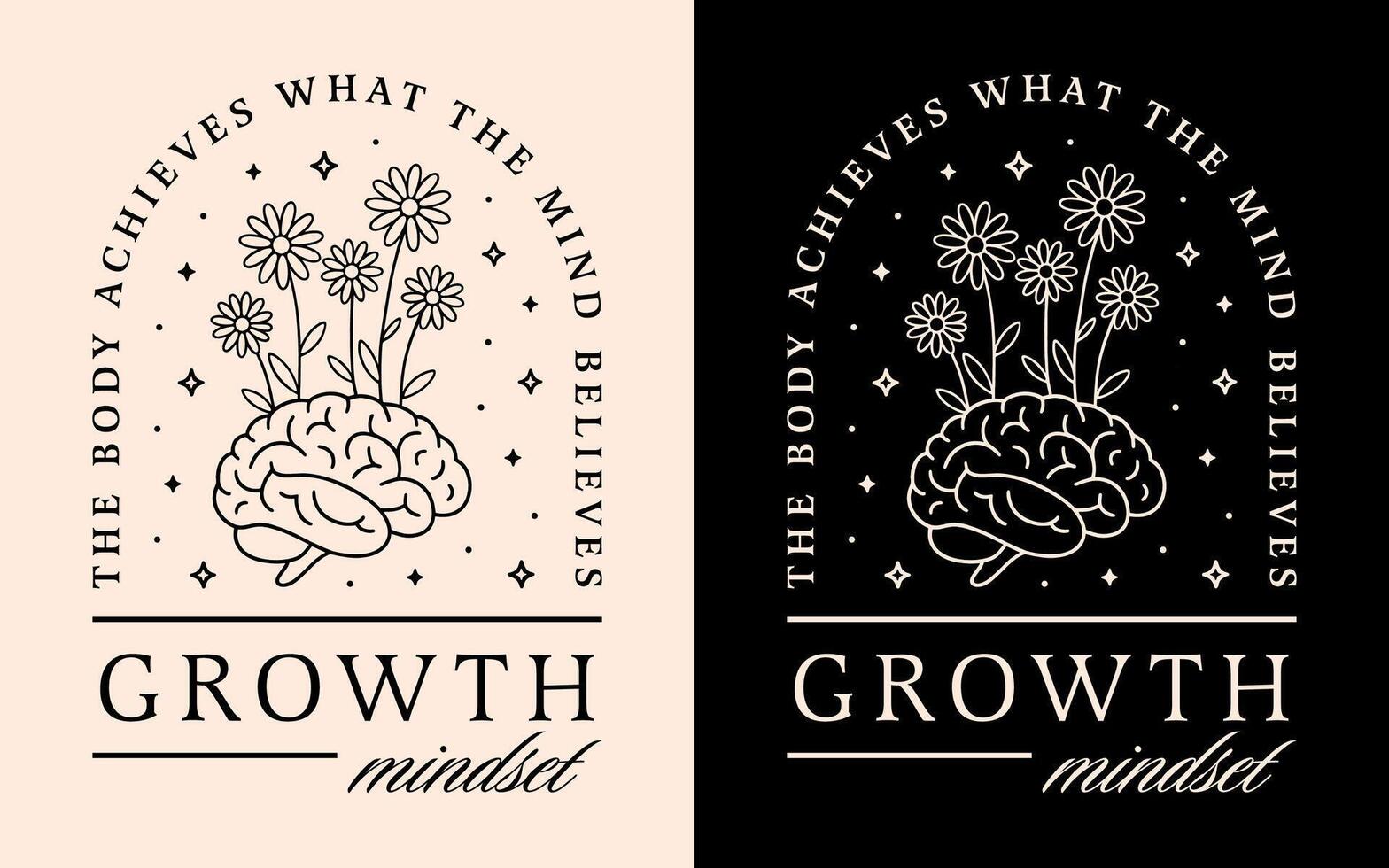 Growth mindset quotes personal development spiritual girl affirmations the body achieves what the mind believes floral brain aesthetic illustration print poster sticker shirt design vector