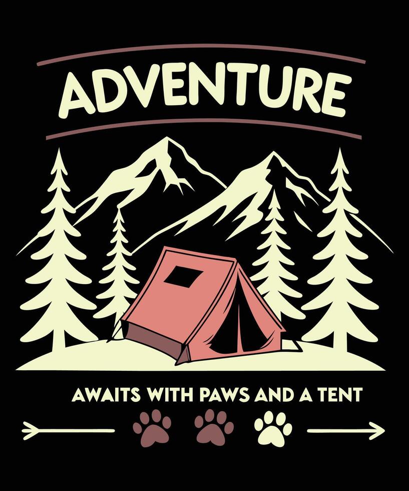 T shirt design with Quote Adventure Awaits with Paws and a Tent vector