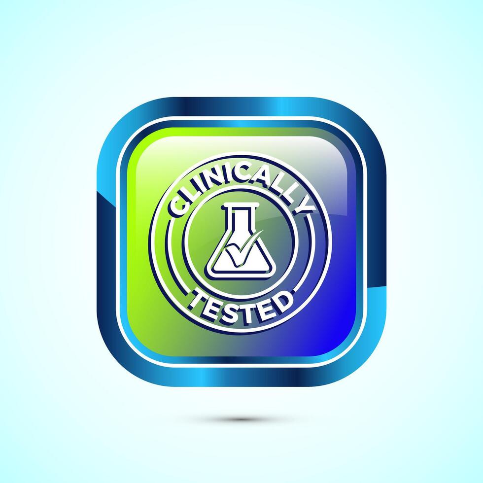 Clinically tested icon design illustration, Clinically proven label sign, Glossy Square Button Design vector
