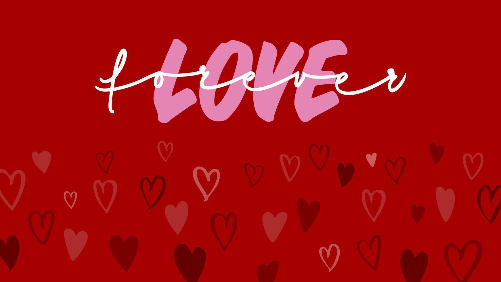 Handwritten Love forever with a hearts, perfect for adding charm to Valentine's Day, weddings, or Mother's Day projects. Ideal for printable cards and banners. vector