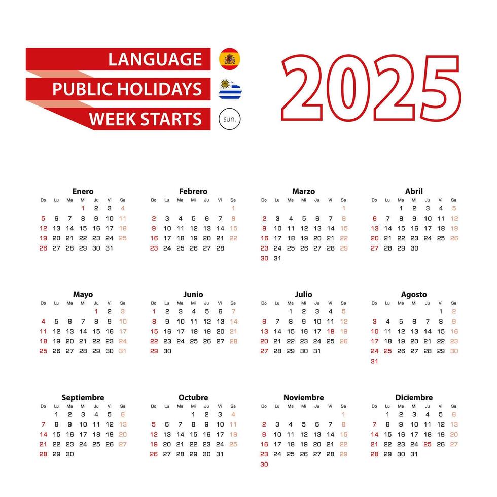 Calendar 2025 in Spanish language with public holidays the country of Uruguay in year 2025. vector