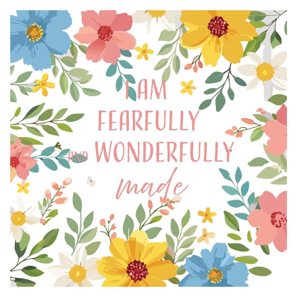 I Am fearfully And wonderfully made vector