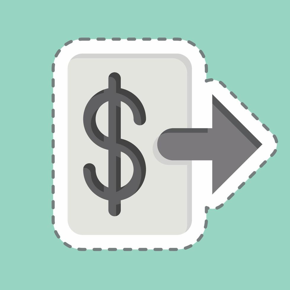 Sticker line cut Withdraw Money. related to Savings symbol. design editable vector