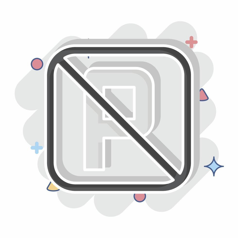 Icon No Parking. related to Public symbol. comic style. design editable vector