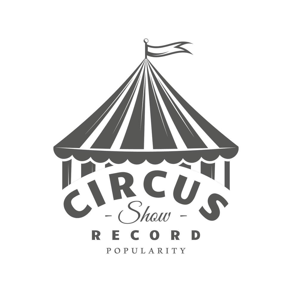 Circus tent label isolated on white background vector