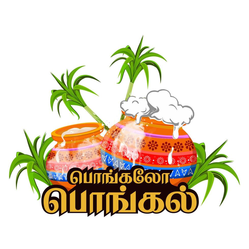 Illustration of traditional Pongal celebration with clay pots and sugarcane. Translate Happy Pongal Tamil text. vector