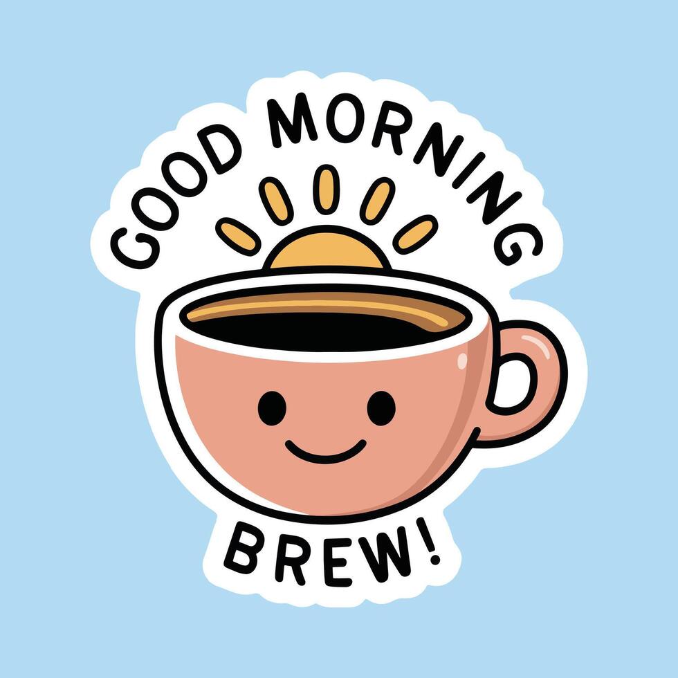 Good Morning Brew sticker design with a smiling coffee mug and a rising sun. vector