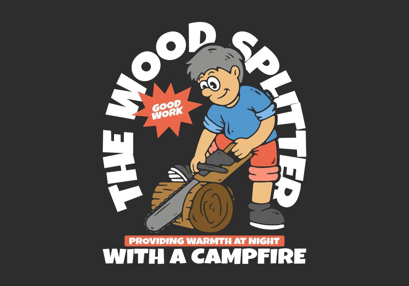 Wood splitter character is splitting wood using a chainsaw. Flat art illustration for t-shirt print vector