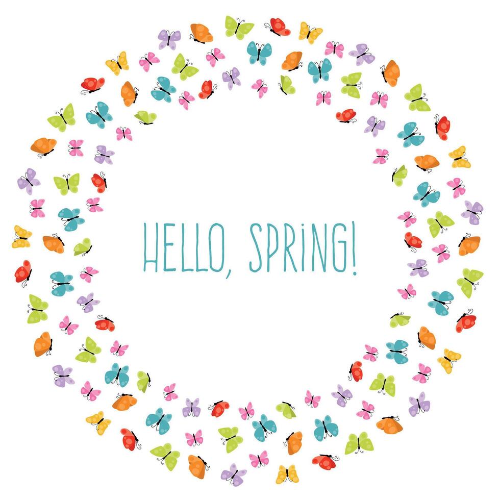 Cute colorful butterflies round frame with quote Hello spring. Flying summer insects round border isolated on white background. vector