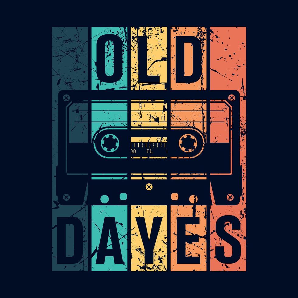 Old dayes t-shirt design. vector