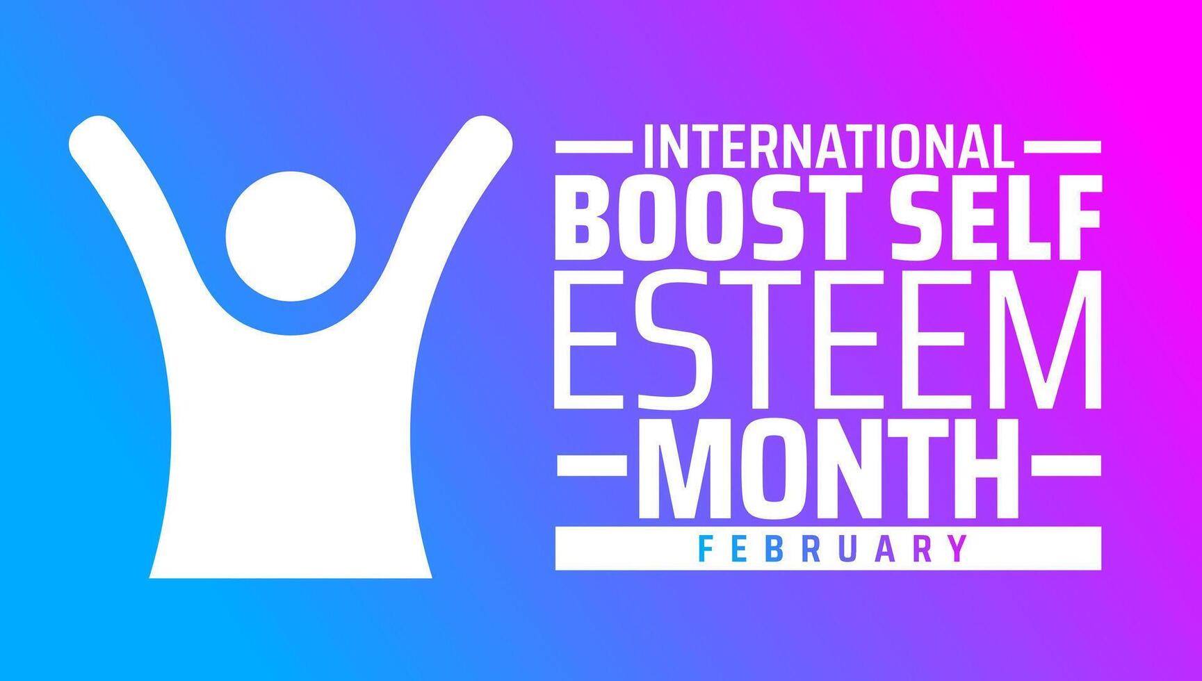 International Boost Self Esteem Month background banner or poster design template. vector
