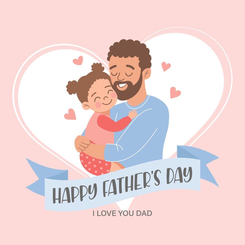 Happy Father's Day greeting card with with cute dad holding his daughter. Holiday illustration in flat style. vector