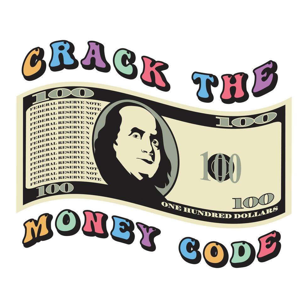 Crack the Money Code Typography T Shirt Design with Vibrant Colors and Dollar Illustration vector