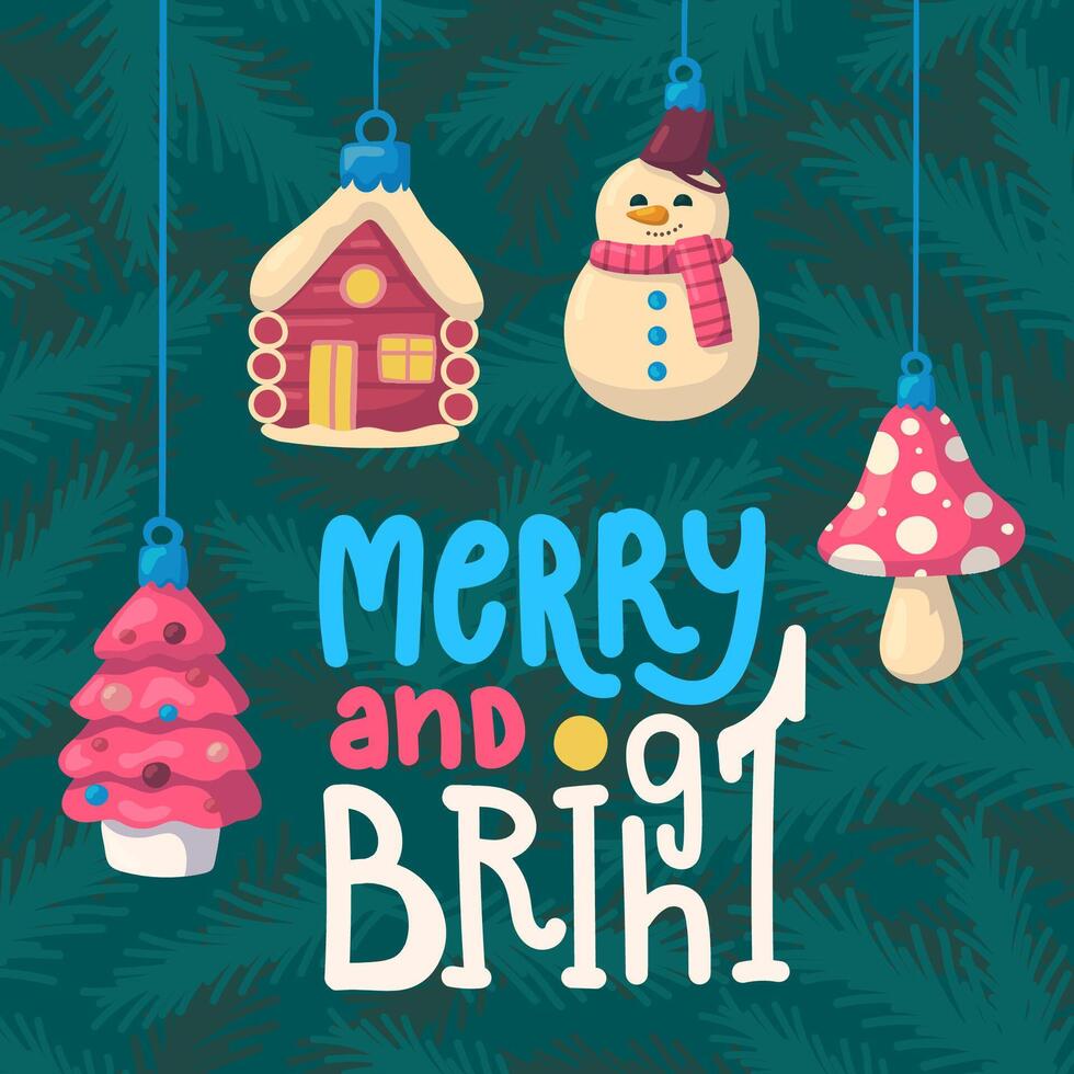 Banner with Christmas ornaments on a background of fir branches. Hand lettering. Merry and Bright. vector