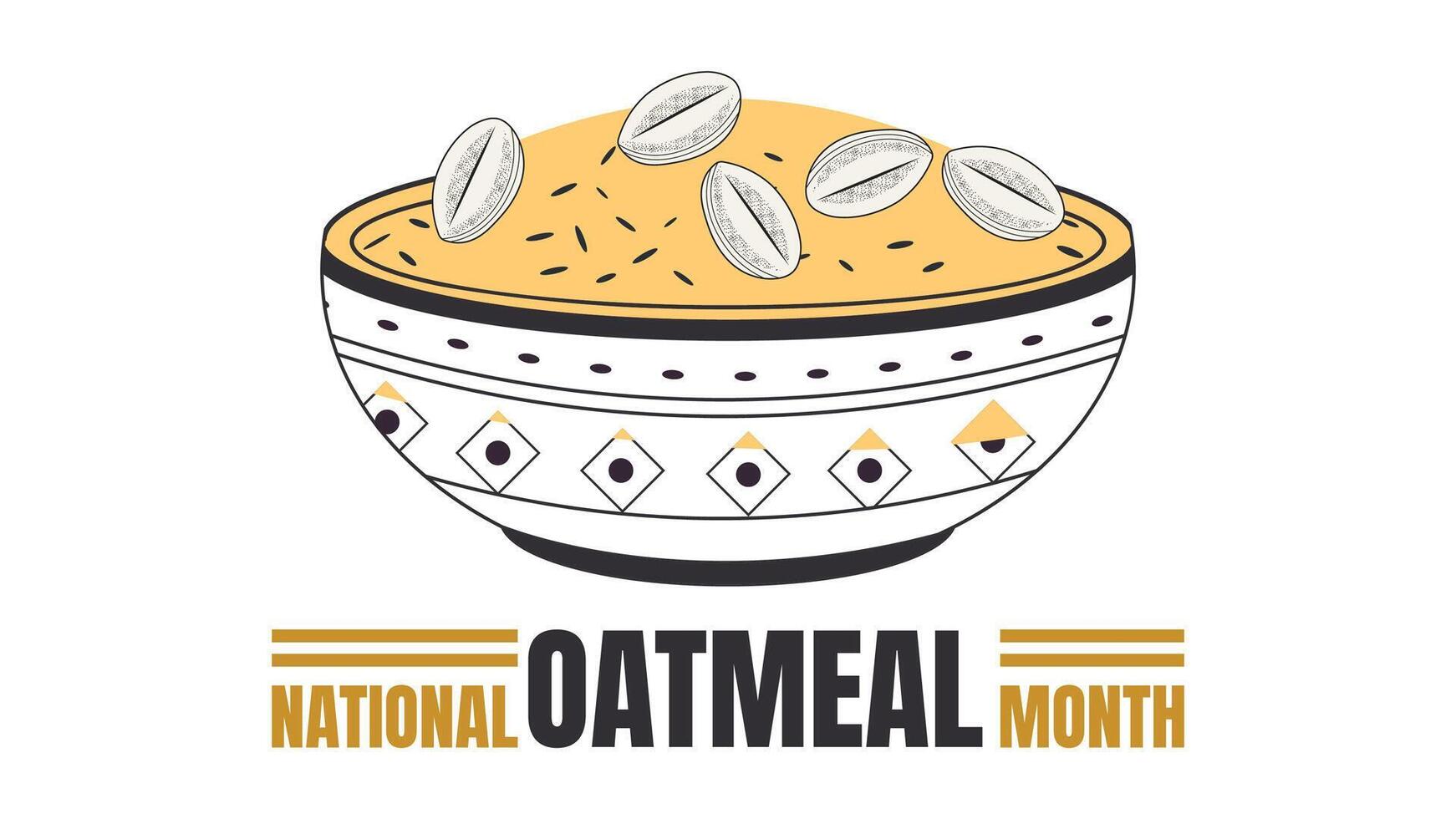 Warm Up to Wellness Celebrate National Oatmeal Month vector