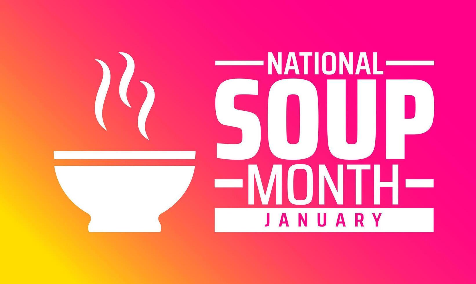 National Soup Month background with soup icon vector