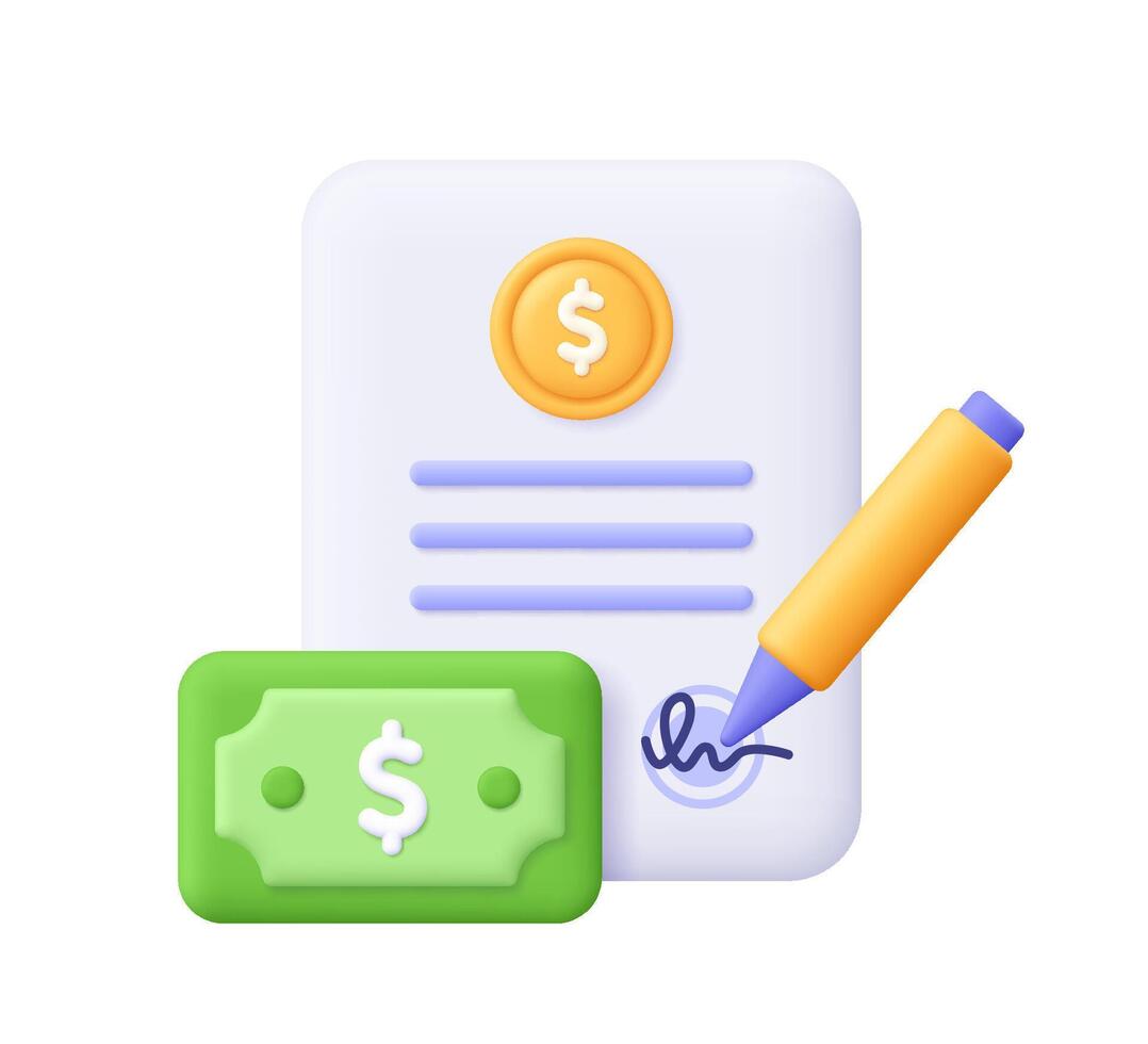 Document file with coin, banknote, pen and signature. Business report or contract sheet. Project development, business, finance and loan concept. 3d icon. Cartoon minimal style. vector