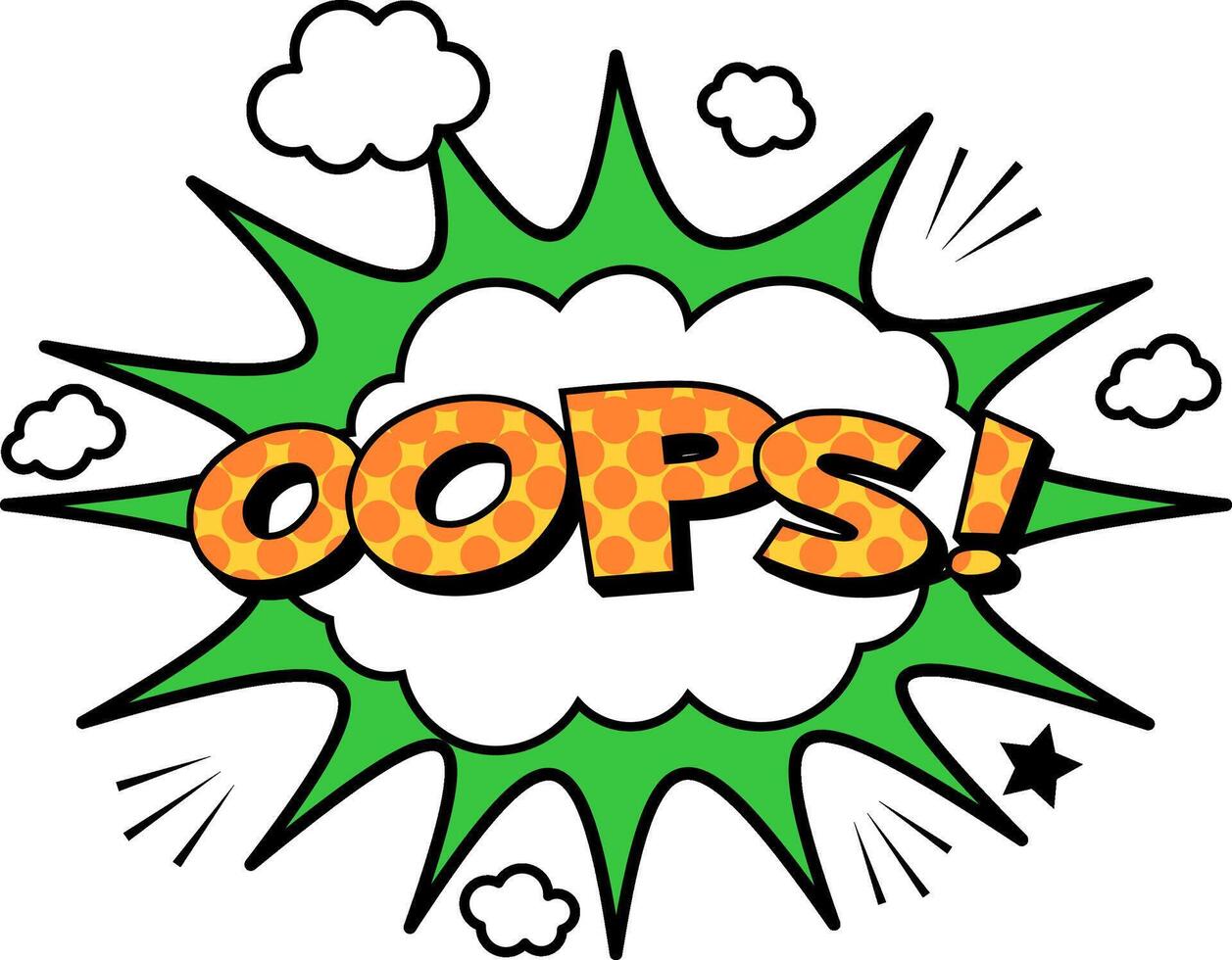 Oops word is exploding from a comic book speech bubble with a green starburst and white clouds, expressing surprise or a mistake in a humorous and dynamic way vector