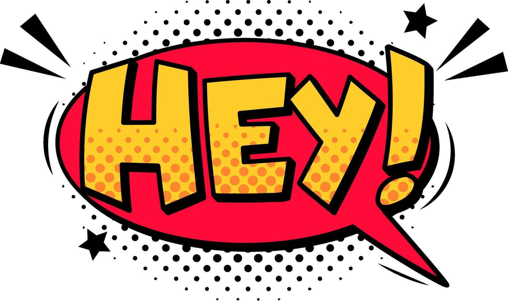 Yellow hey text bursting from a red speech bubble, featuring a dynamic halftone effect, surrounded by stars and motion trails against a clean white background vector