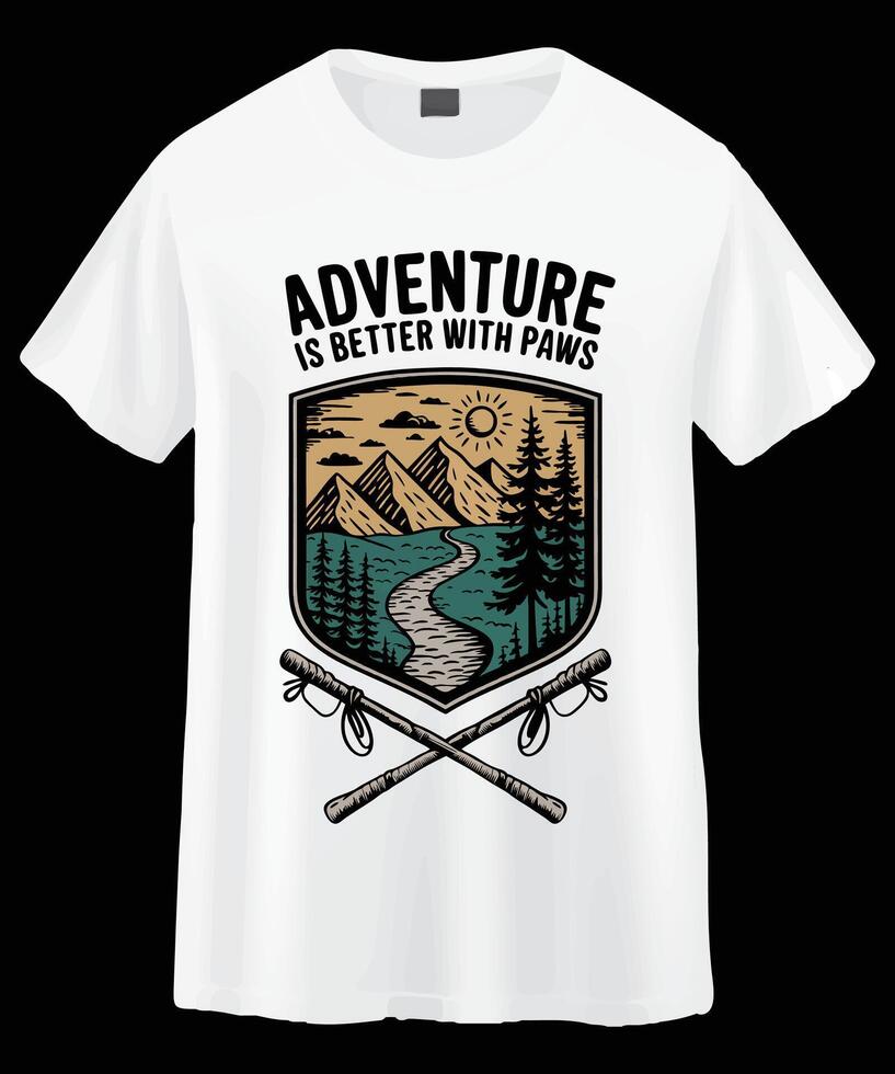 White T-shirt Featuring a Graphic of Mountains, a River, and the Text Adventure is Better with Paws vector