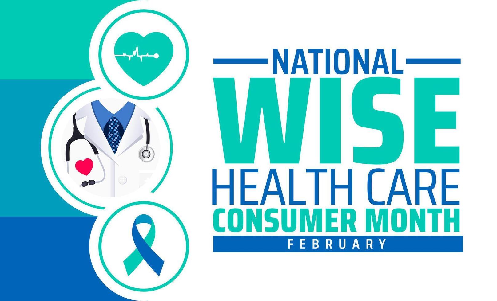 National Wise Health Care Consumer Month background banner or poster design template. observed every year in February. Holiday concept. vector