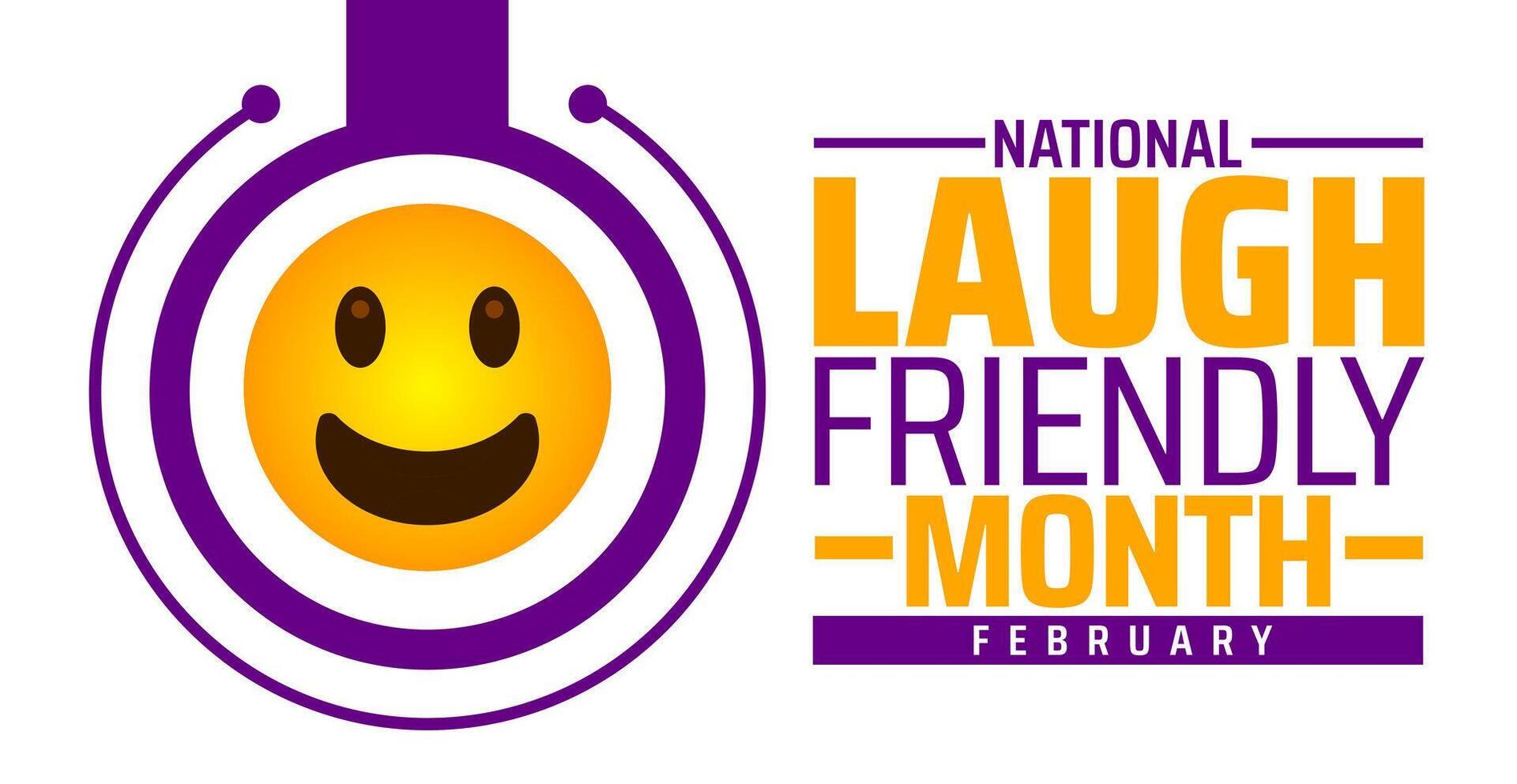 National Laugh Friendly Month background banner or poster design template. observed every year in February. Holiday concept. Use to any Template, card, poster, placard, template. vector