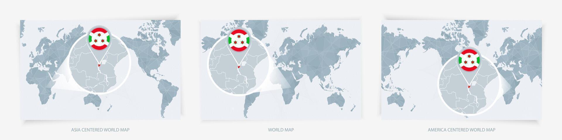 Three versions of the World Map with the enlarged map of Burundi with flag. vector