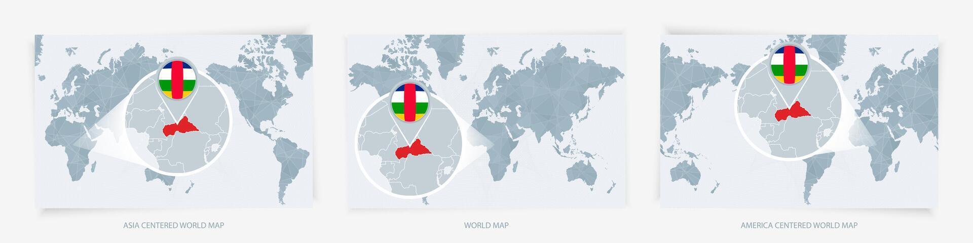 Three versions of the World Map with the enlarged map of Central African Republic with flag. vector