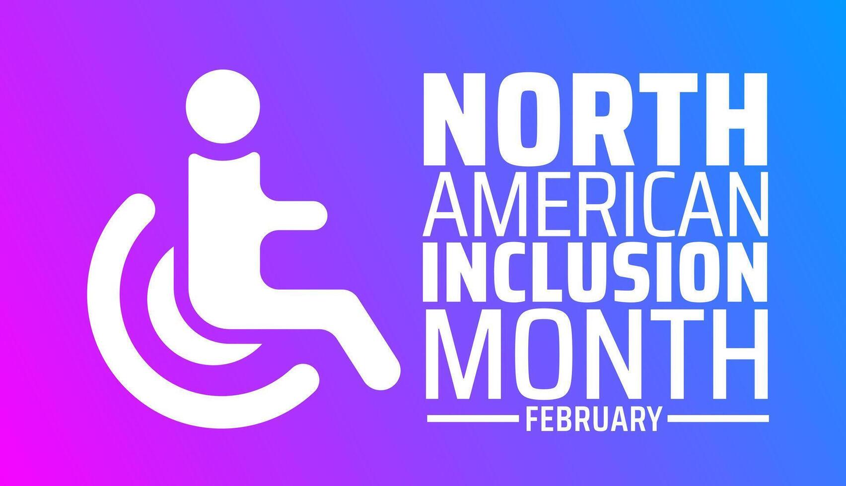North American Inclusion Month background banner with trendy design vector