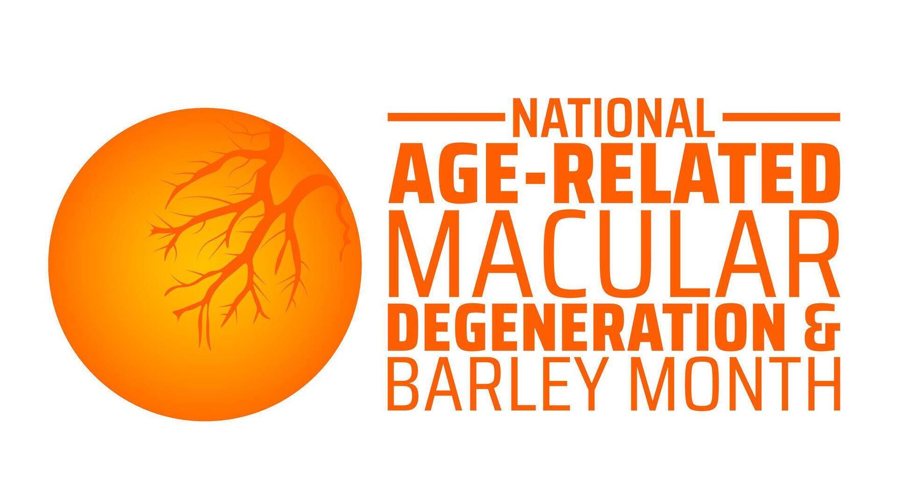 National Age Related Macular Degeneration and Barley Month background banner or poster design template. observed every year in February. Holiday concept. Use to any Template, card, poster, placard. vector