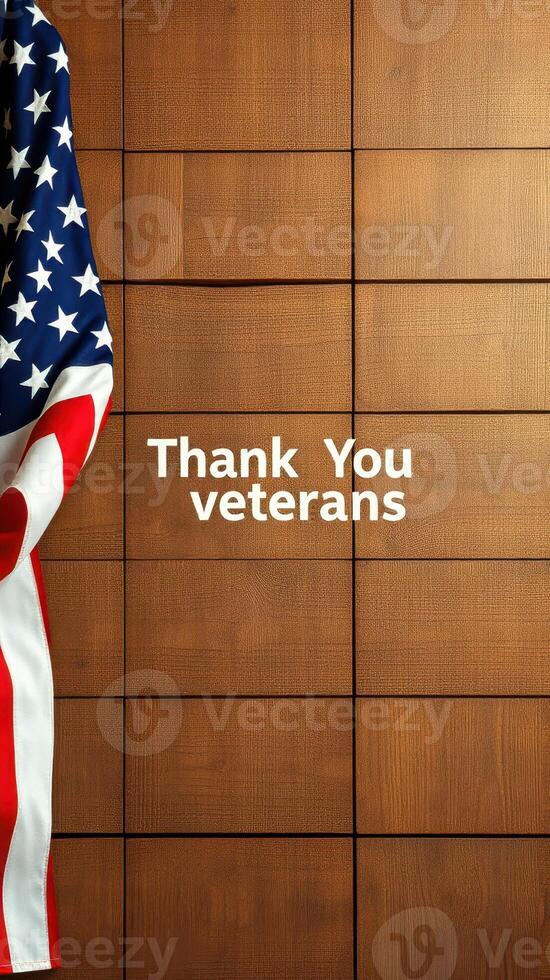 Veterans honored with appreciation message against wooden background featuring American flag photo