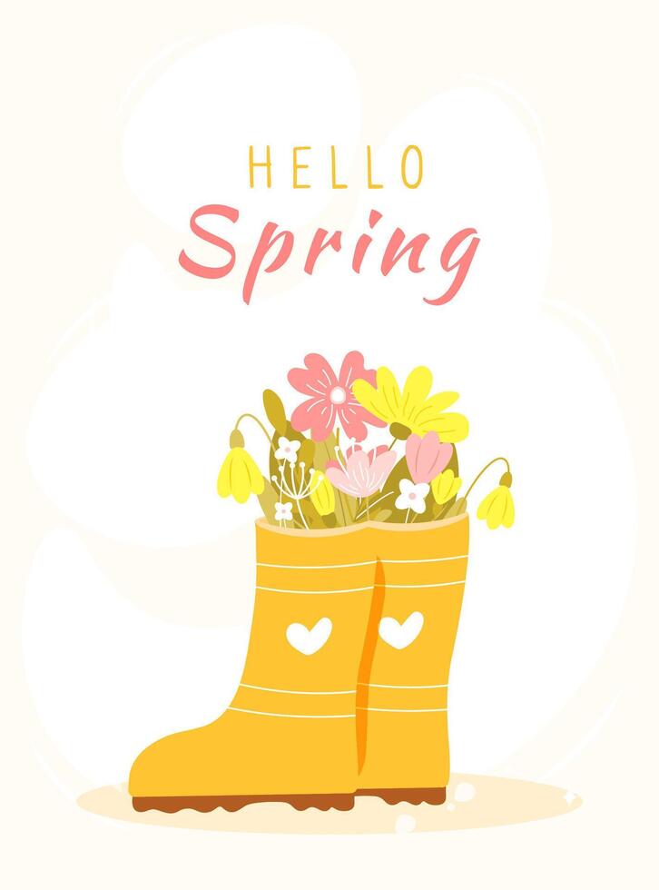 Hello spring card with beautiful flowers in rubber boots. Hand drawn flat cartoon style. Perfect for greeting card, vertical banner, poster, flyer and so on vector