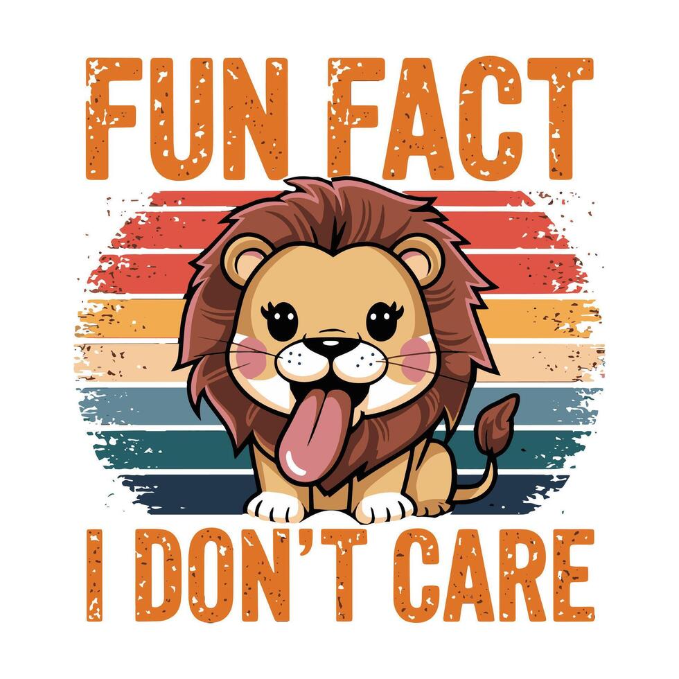 Funny Lion T Shirt Design Fun Fact I Don't Care T-Shirt vector