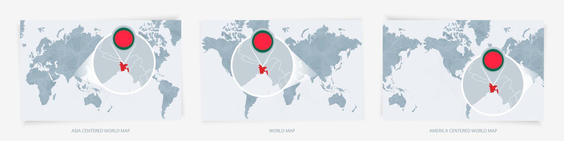 Three versions of the World Map with the enlarged map of Bangladesh with flag. vector