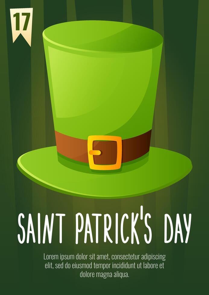 Poster for St. Patrick's Day, March 17. Greeting cards, invitations, banners, posters with a green leprechaun hat top hat, with congratulatory text. vector