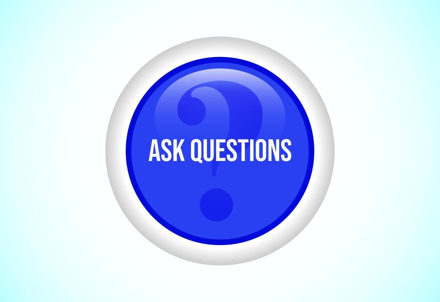Ask questions button, Suitable for mobile app, and website vector