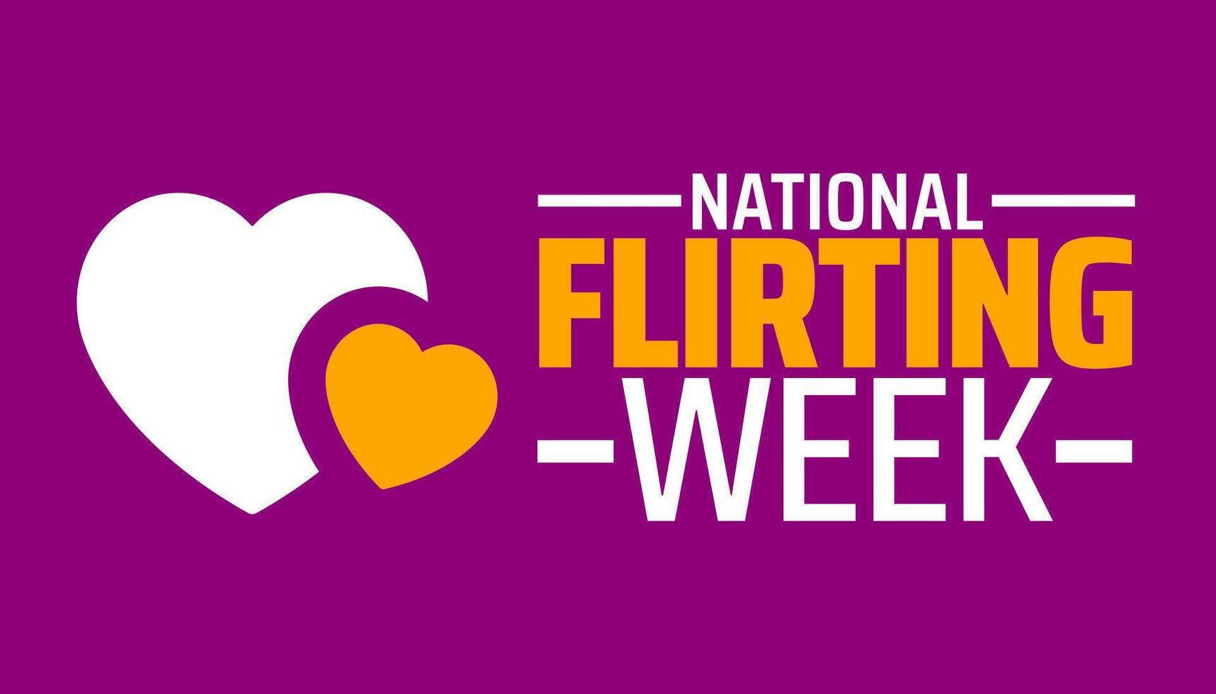 National Flirting Week background banner or poster design template. observed every year in February. Holiday concept. Use to any Template, card, poster, placard, template. vector