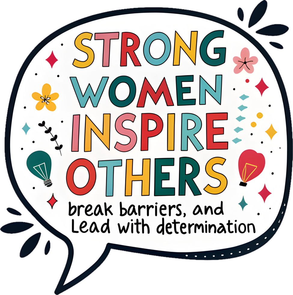 Uplifting and Empowering Quotes for Womens Day Celebrations. . png