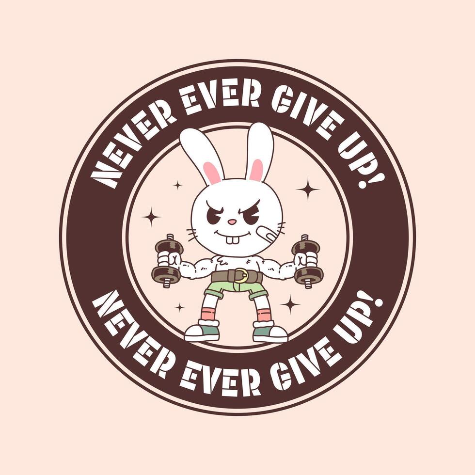 Never Ever Give Up vector