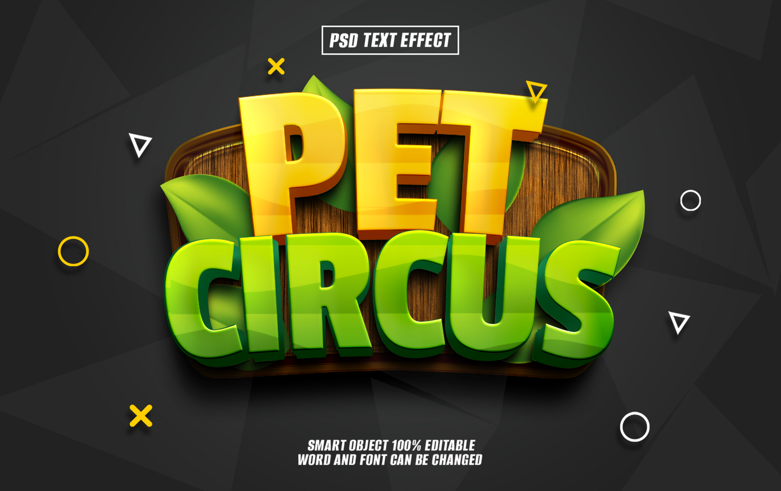 3D text effect Pet Circus with green and yellow colors, wooden background, and leaves. psd