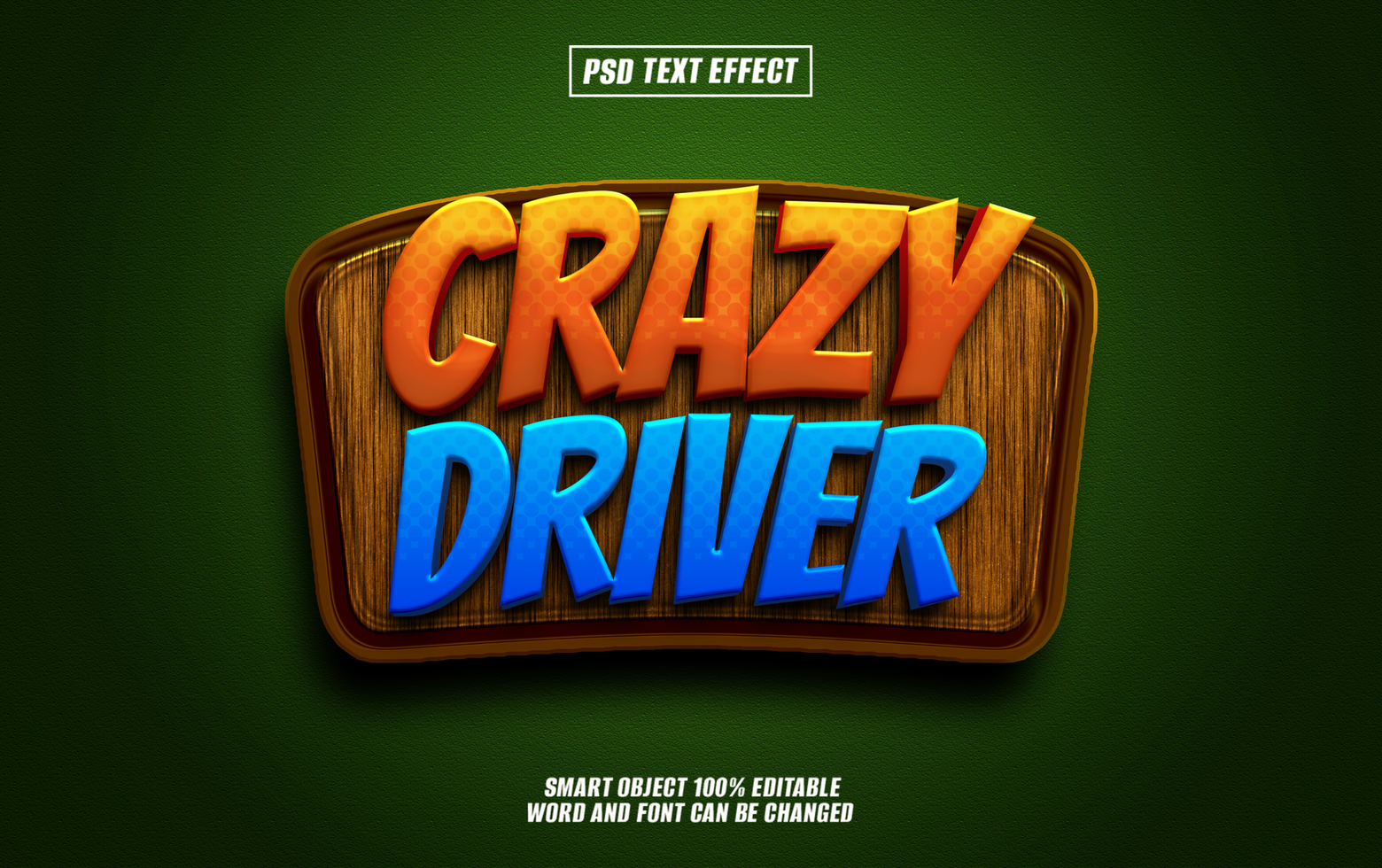 3D text effect Crazy Driver. on wooden psd