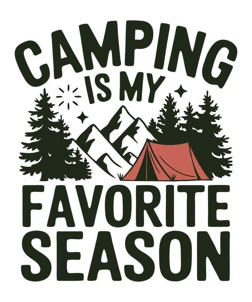 camping is my favorite season vector