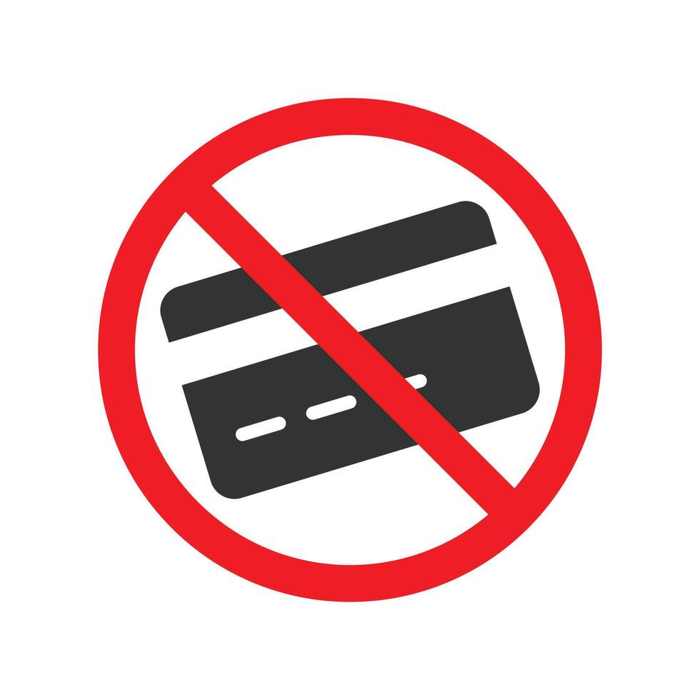 No credit card sign with red prohibition mark, illustration. vector